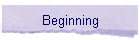 Beginning