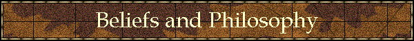 Beliefs and Philosophy