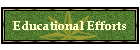 Educational Efforts
