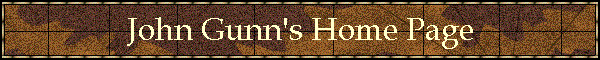 John Gunn's Home Page