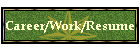 Career/Work/Resume