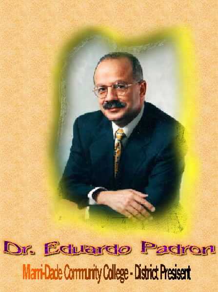 Dr. Eduardo Padron  District President