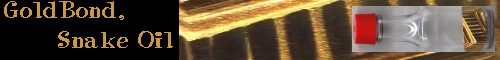 Gold Bond Snake Oil