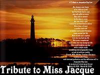 Teanas Tribute to Miss Jacque