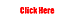 click here to begin