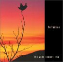Refraction - The 

John Toomey Trio