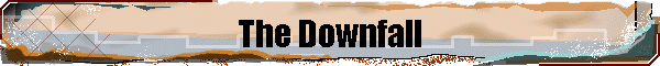 The Downfall