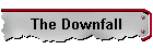 The Downfall