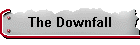 The Downfall