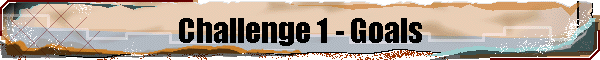 Challenge 1 - Goals