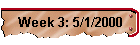 Week 3: 5/1/2000