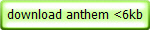 download anthem <6kb