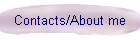 Contacts/About me