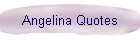 Angelina Quotes