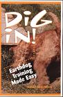 Dig In: Earthdog Training Made Easy
