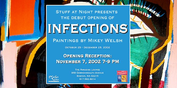 Mikey's debut art show - Infections.