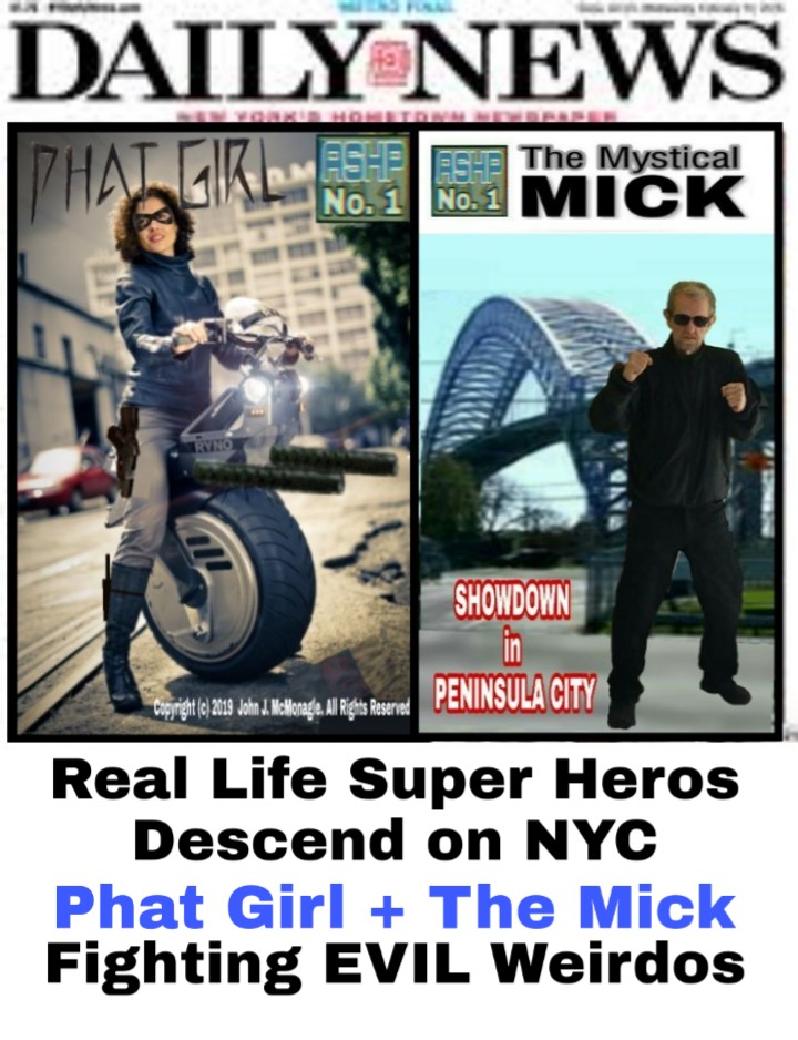 NY Daily NEws - Halloween Issue - Front Page - Phat Girl + The Mick Descend on NYC - New York City to FIGHT EVIL Weirdos