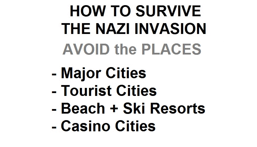 How To Survive The NAZI Invasion - Survival Rules !!!!