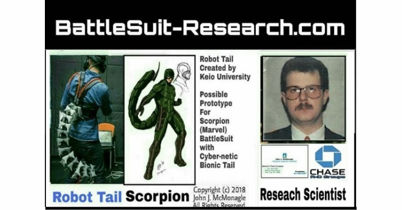 Scorpion Battle Suit - Research Prototype - by - Keio University - Japan></span></p>
 
  <p class=MsoNormal align=center style='margin-bottom:0in;margin-bottom:.0001pt;
  text-align:center;line-height:normal'><span style='font-size:10.0pt'>&nbsp;</span></p>
  <p class=MsoNormal align=center style='margin-bottom:0in;margin-bottom:.0001pt;
  text-align:center;line-height:normal'><span style='font-size:10.0pt'><img
  border=0 width=800 height=525 id=