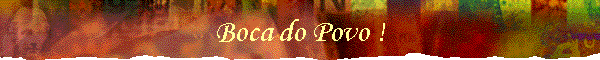 Boca do Povo !