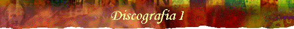 Discografia I