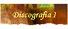 Discografia I