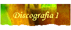 Discografia I