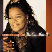 Shirley Caesar.