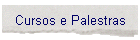 Cursos e Palestras