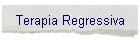 Terapia Regressiva