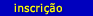 inscri&ccedil;&atilde;o