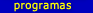 programas