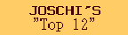 Joschi's Top
12
