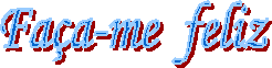Fa�a-me  feliz