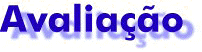 avaliacao.jpg (4014 bytes)