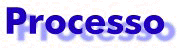 processo.jpg (3630 bytes)