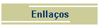 Enlla�os