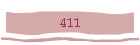 411