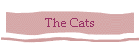 The Cats