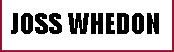 Joss Whedon