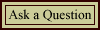 Ask a Question