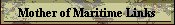 Mother of Maritime Links