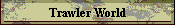 Trawler World