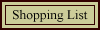 Shopping List