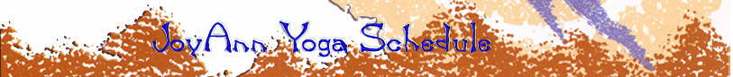 JoyAnn Yoga Schedule