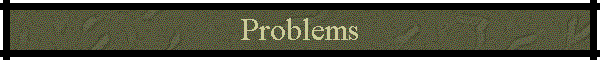 Problems