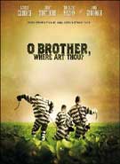 O Brother Where Art Thou?