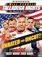 Talladega Nights: The Ballad Of Ricky Bobby - Unrated