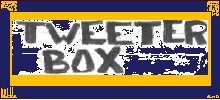Click Here To See My Tweeter Box Progect.