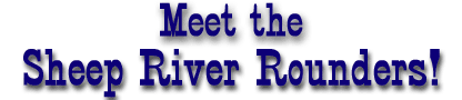 Meet The Sheep River Rounders!